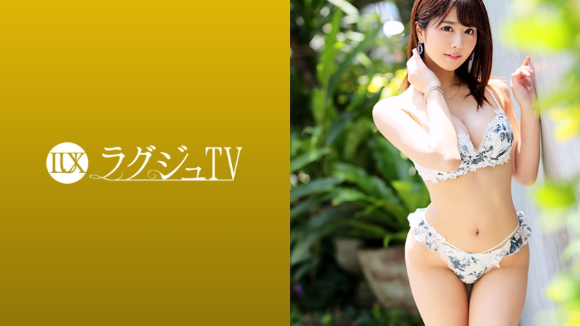 ラグジュTV 1149 お天気キャスターの座が決まっている美巨乳美人。彼氏とのすれ違いによる寂しさ…募る欲求不満の日々。あどけなさが殘るとても可愛らしい顏がいつしか妖艶な表情に変わり、美巨乳を揺らしながら自ら腰振り騎乘位で亂れまくる姿は必見！